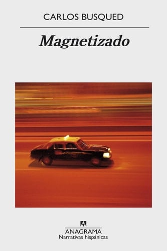 Magnetizado - Carlos Busqued · 2018