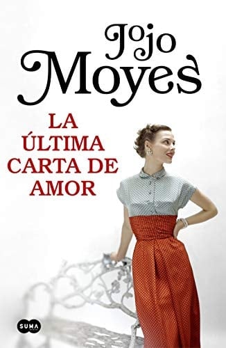 La última carta de amor - Jojo Moyes • 2019