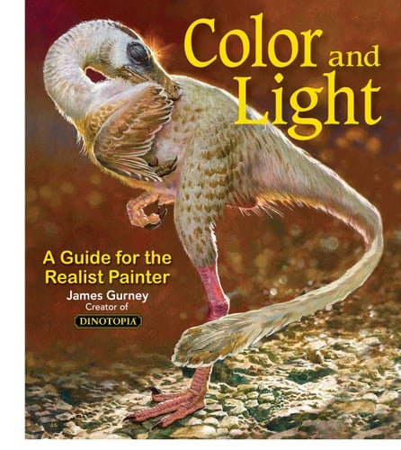 Color and Light: A Guide for the Realist Painter (Volume 2) (James Gurney Art) - James Gurney • 2010