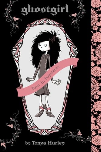 ghostgirl - Tonya Hurley · 2008