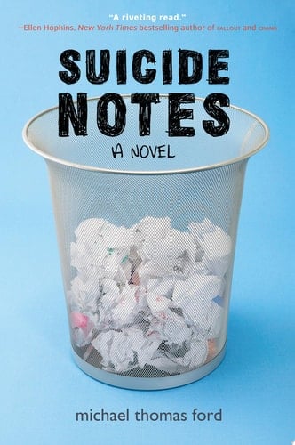 Suicide Notes - Michael Thomas Ford · 2011