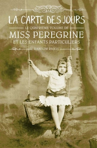 Miss Peregrine, Tome 04 - Ransom Riggs • 2019