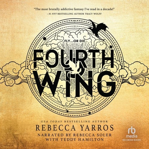 Fourth Wing (The Empyrean Series) - Rebecca Yarros · 2023