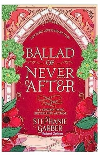 Ballad of Never After: A stunning sequel to Sunday times best Novel - Robert Zellner · 2023