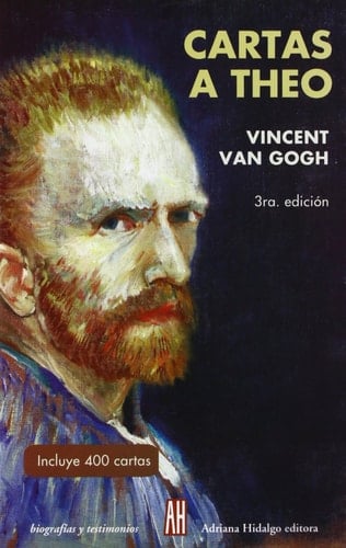 Cartas A theo/ Letters to Theo (Biografias Y Testimonios / Biographies and Testimonies) (Spanish Edition) - Vincent Van Gogh · 2004