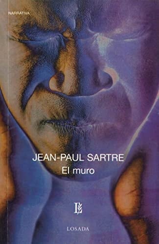 El Muro - JEAN PAUL SARTRE • 2012