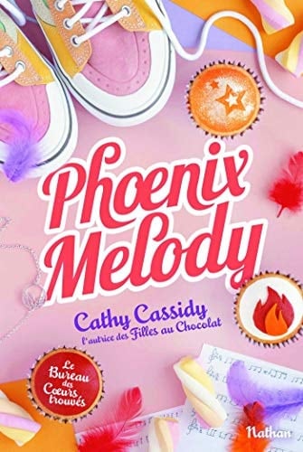 Le bureau des coeurs trouvés - tome 4 Phoenix Melody - Cathy Cassidy · 2020