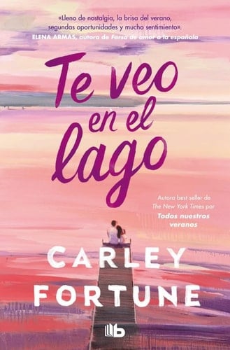 Te veo en el lago - Carley Fortune · 2025