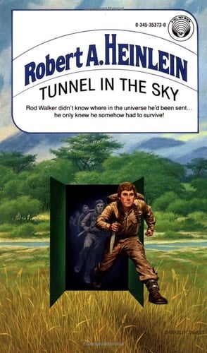 Tunnel in the Sky - Robert Anson Heinlein · 1977