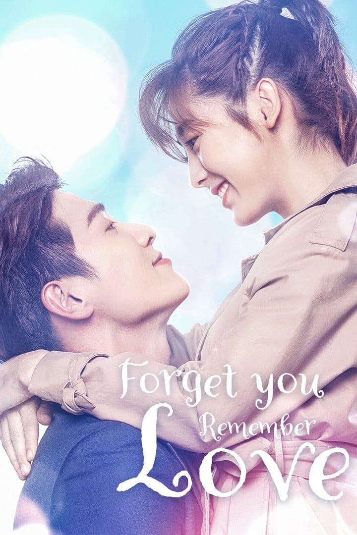 Forget You Remember Love - 2020