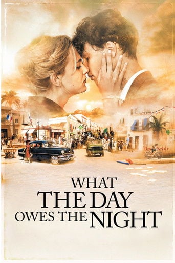 What the Day Owes the Night - Alexandre Arcady · 2012