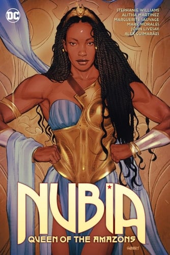 Nubia: Queen of the Amazons - Stephanie Williams, Vita Ayala · 2022