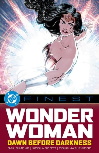 DC Finest: Wonder Woman: Dawn Before Darkness - Gail Simone, Greg Rucka · 2026