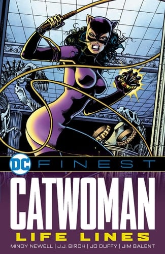 DC Finest: Catwoman: Life Lines - Mindy Newell, Jo Duffy · 2024