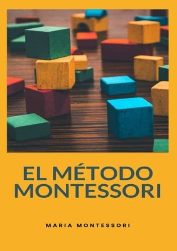 El método Montessori. Nuova ediz. - Maria Montessori • 2023