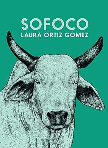 Sofoco (Spanish Edition) - Laura Ortiz Gómez • 2021