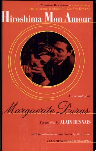 Hiroshima Mon Amour - Marguerite Duras · 1961