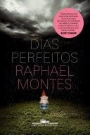 Dias perfeitos - Raphael Montes · 2014