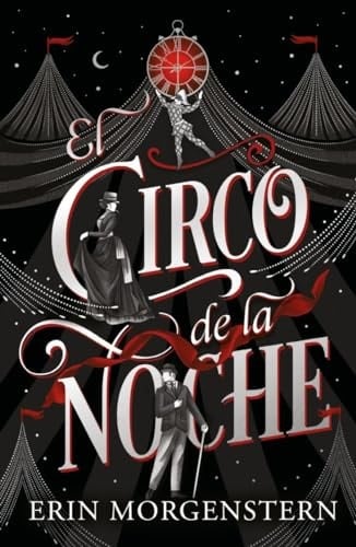 El circo de la noche - ERIN MORGENSTERN β’ 2024