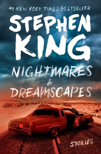 Nightmares & Dreamscapes - Stephen King · 2017