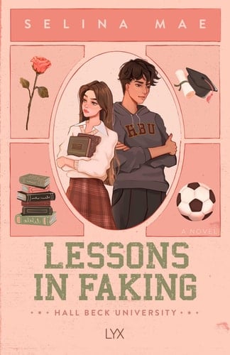 Lessons In Faking - Selina Mae · 2025