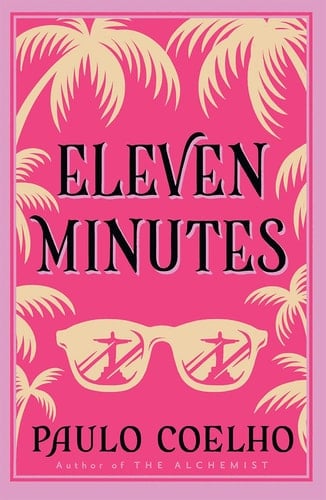 Eleven Minutes - Paulo Coelho · 2004