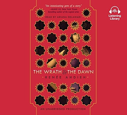 The Wrath and the Dawn - Renée Ahdieh · 2015