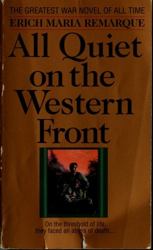 All Quiet on the Western Front A Novel - Erich Maria Remarque · 1987