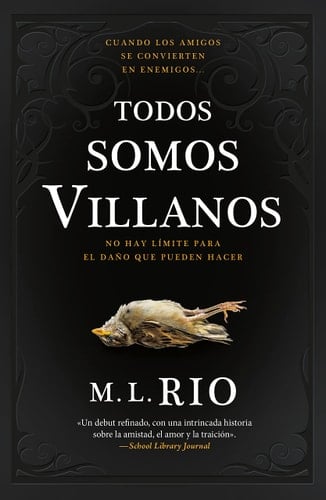 Todos somos villanos - M.L. RIO • 2023