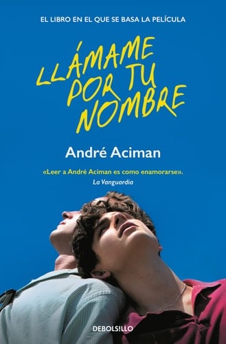 Llámame por tu nombre - André Aciman • 2023
