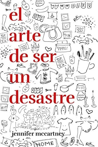 El arte de ser un desastre - Jennifer McCartney • 2019