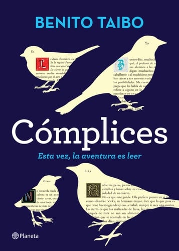 Cómplices: Esta vez, la aventura de leer (Spanish Edition) - Benito Taibo • 2016