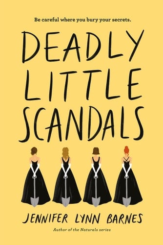 Deadly Little Scandals - Jennifer Lynn Barnes • 2020