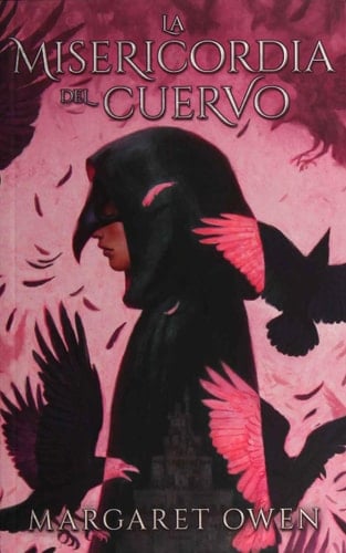 La misericordia del cuervo (Merciful Crow) (Spanish Edition) - MARGARET OWEN · 2019