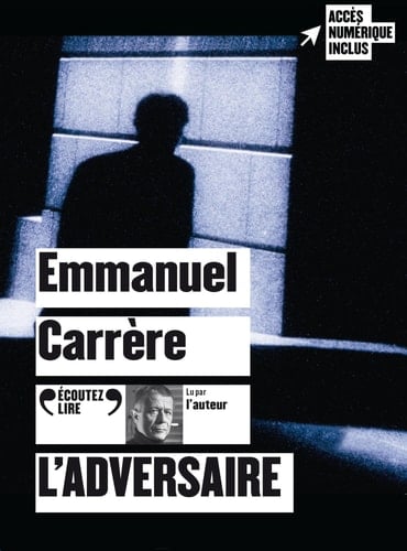 L'adversaire - Emmanuel Carrère • 2024