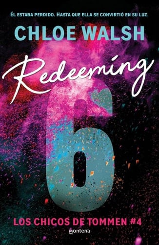 Redeeming 6 (Los chicos de Tommen 5) - Chloe Walsh • 2025