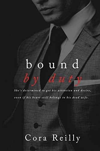 Bound by Duty - Cora Reilly · 2015
