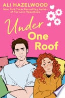 Under One Roof - Ali Hazelwood · 2022