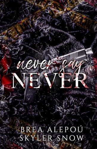Never Say Never (Vitale Brothers) - Brea Alepoú · 2024