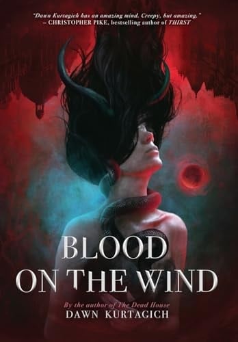 Blood on the Wind - Dawn Kurtagich • 2024