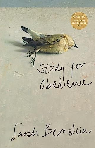 Study for Obedience: A novel - Sarah Bernstein • 2023