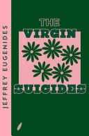 The Virgin Suicides - Jeffrey Eugenides · 2013