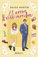 El error vive arriba - Raisa Martín · 2025