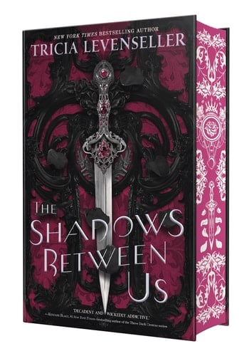 The Shadows Between Us - Tricia Levenseller • 2024