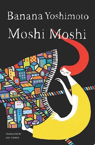 Moshi Moshi - Banana Yoshimoto · 2016