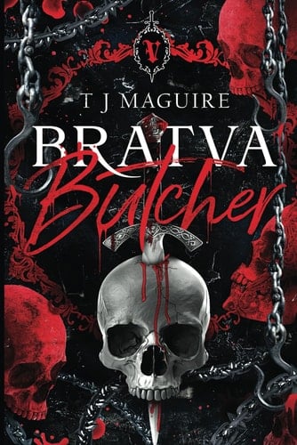 Bratva Butcher (Bratva Series) - T J Maguire · 2024
