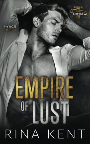 Empire of Lust An Enemies with Benefits Romance - Rina Kent · 2022
