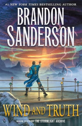Wind and Truth Book Five of the Stormlight Archive - Brandon Sanderson · 2024