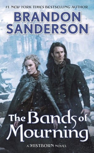 The Bands of Mourning A Mistborn Novel - Brandon Sanderson · 2017