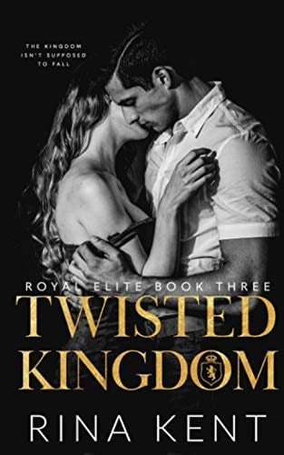 Twisted Kingdom - Rina Kent · 2020